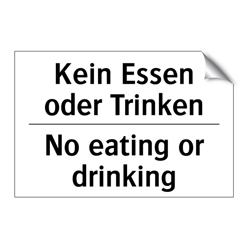 Kein Essen oder Trinken - No eating or drinking