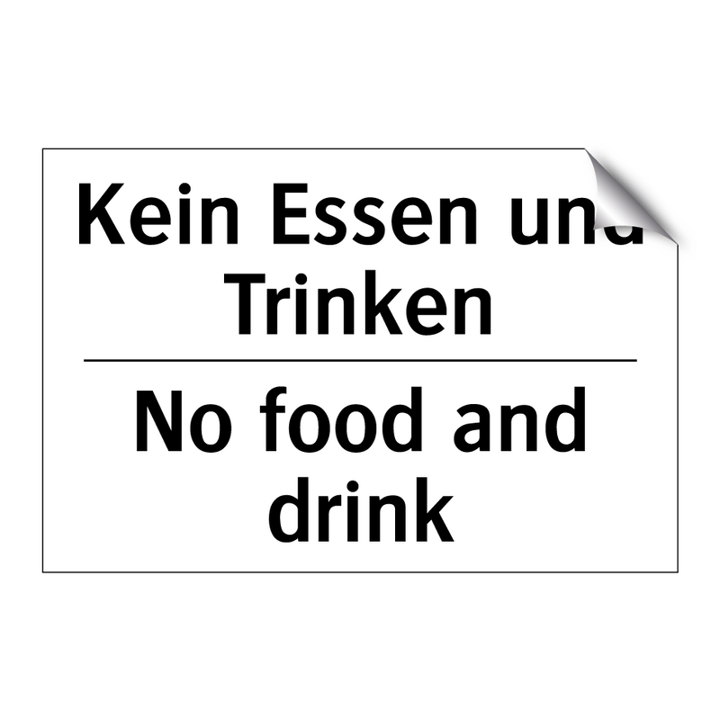 Kein Essen und Trinken - No food and drink