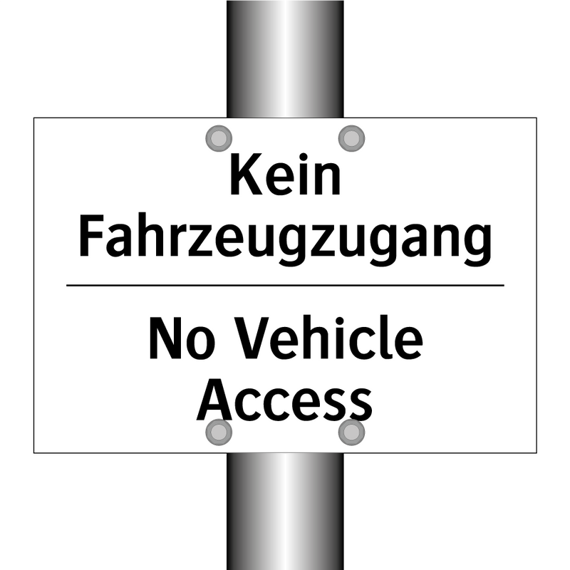 Kein Fahrzeugzugang - No Vehicle Access