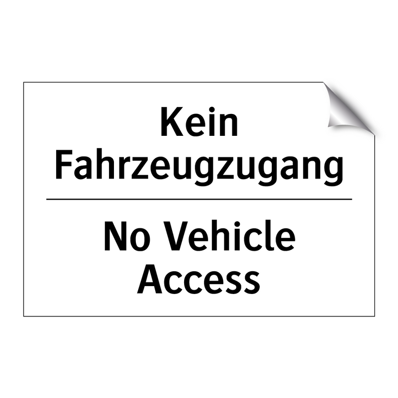 Kein Fahrzeugzugang - No Vehicle Access