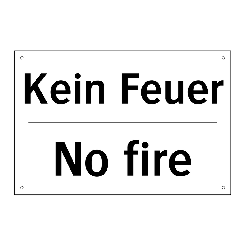 Kein Feuer - No fire