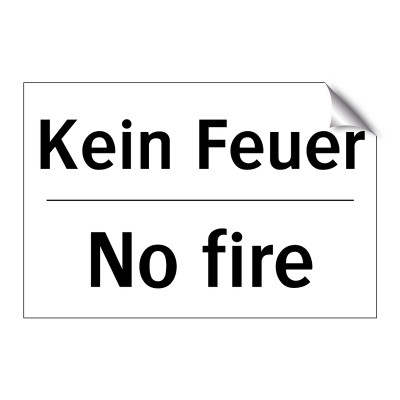 Kein Feuer - No fire
