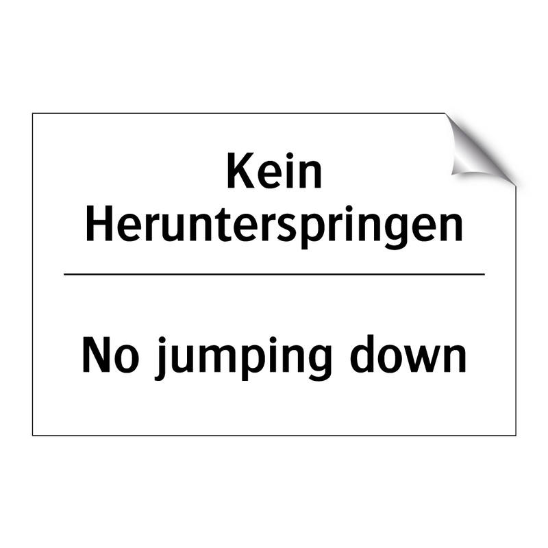 Kein Herunterspringen - No jumping down