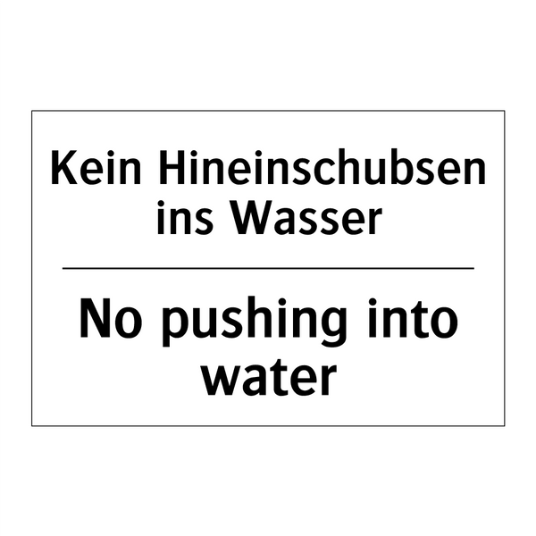 Kein Hineinschubsen ins Wasser - No pushing into water