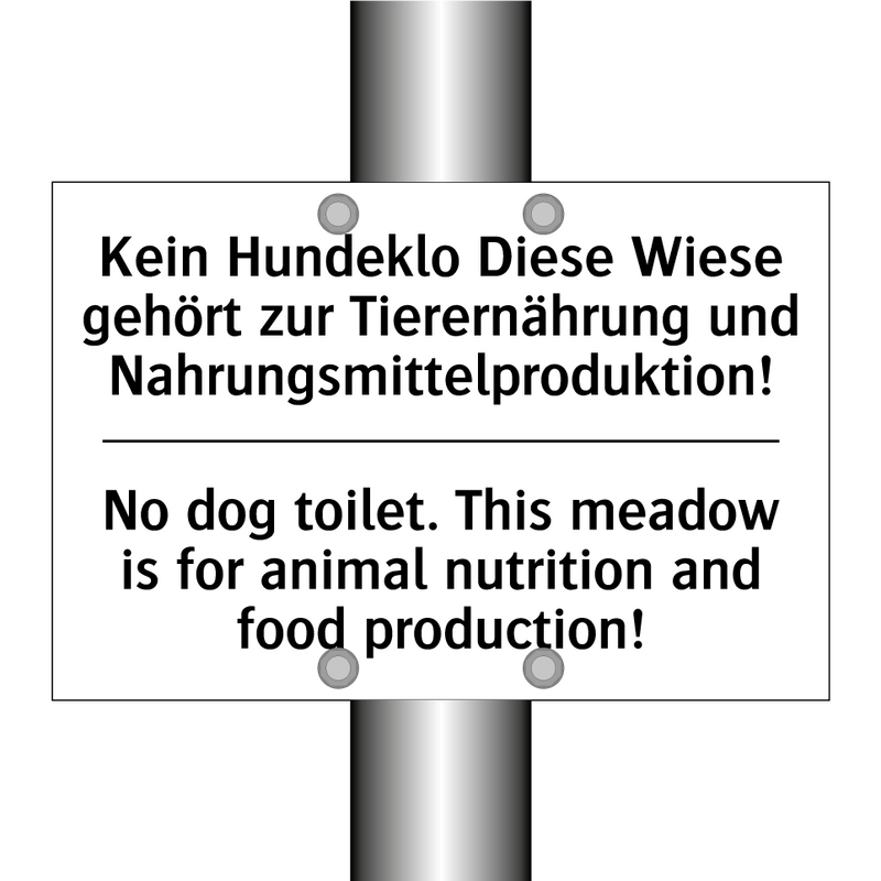 Kein Hundeklo Diese Wiese gehört /.../ - No dog toilet. This meadow is /.../