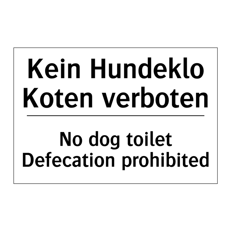 Kein Hundeklo Koten verboten - No dog toilet Defecation prohibited/.../