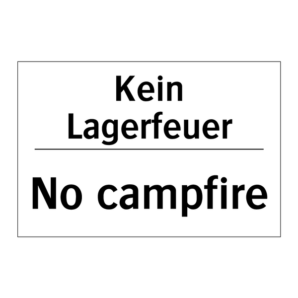 Kein Lagerfeuer - No campfire