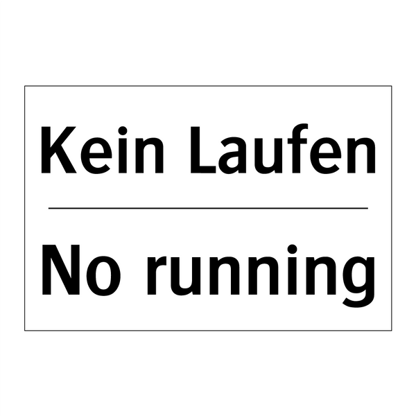 Kein Laufen - No running