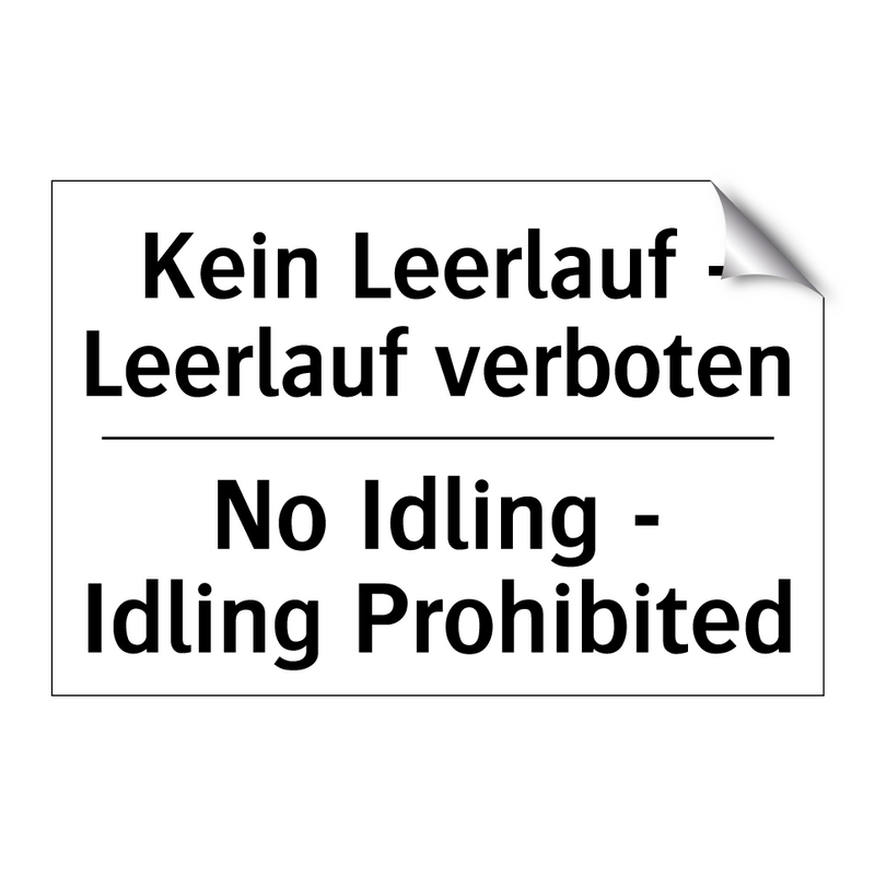 Kein Leerlauf - Leerlauf verboten/.../ - No Idling - Idling Prohibited
