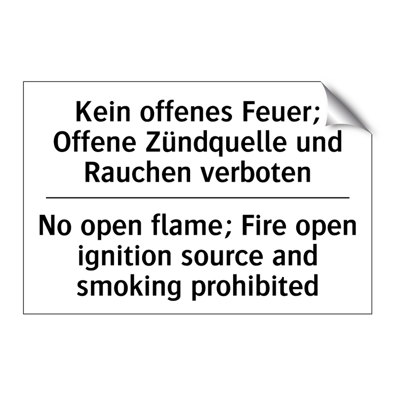 Kein offenes Feuer; Offene Zündquelle /.../ - No open flame; Fire open ignition /.../