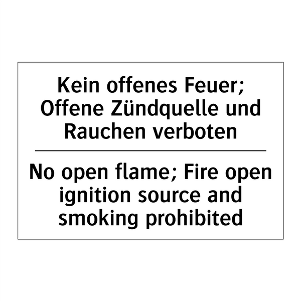 Kein offenes Feuer; Offene Zündquelle /.../ - No open flame; Fire open ignition /.../
