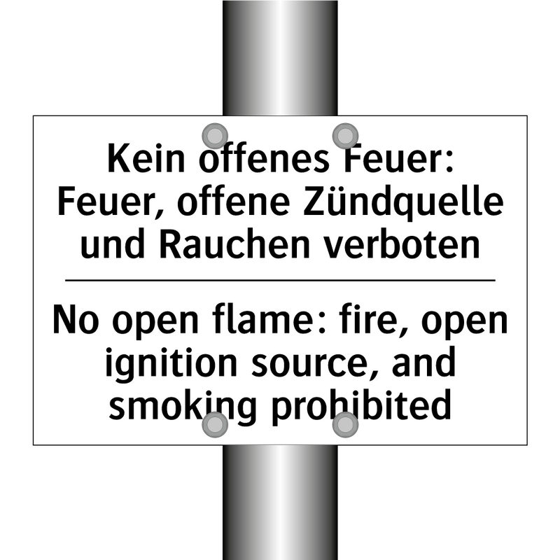 Kein offenes Feuer: Feuer, offene /.../ - No open flame: fire, open ignition /.../