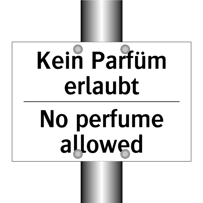 Kein Parfüm erlaubt - No perfume allowed