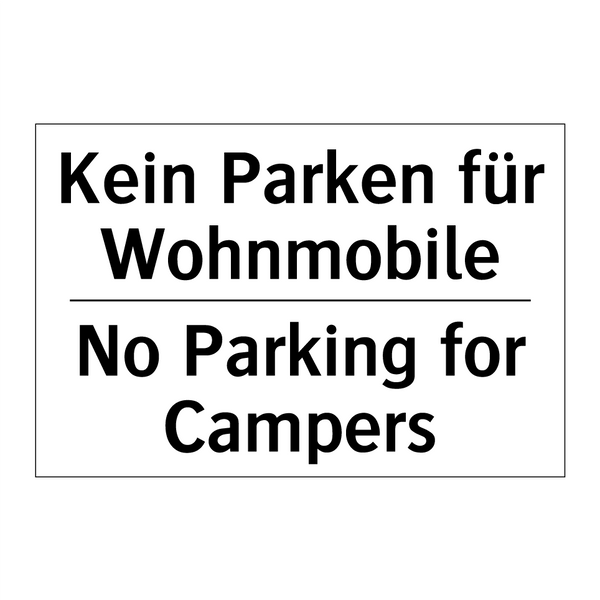 Kein Parken für Wohnmobile - No Parking for Campers