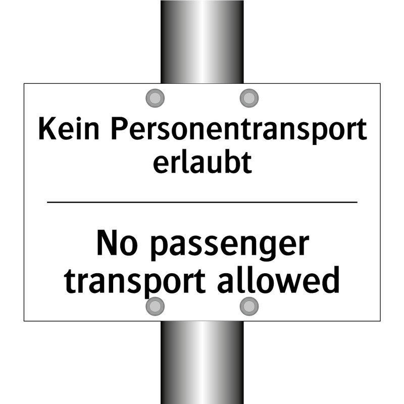 Kein Personentransport erlaubt - No passenger transport allowed