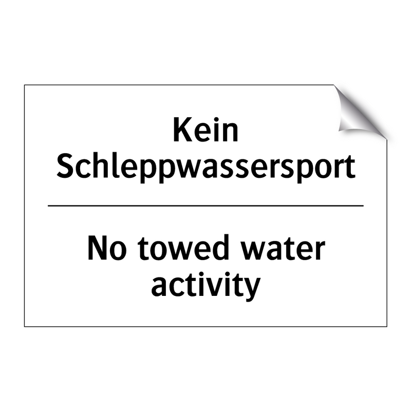 Kein Schleppwassersport - No towed water activity