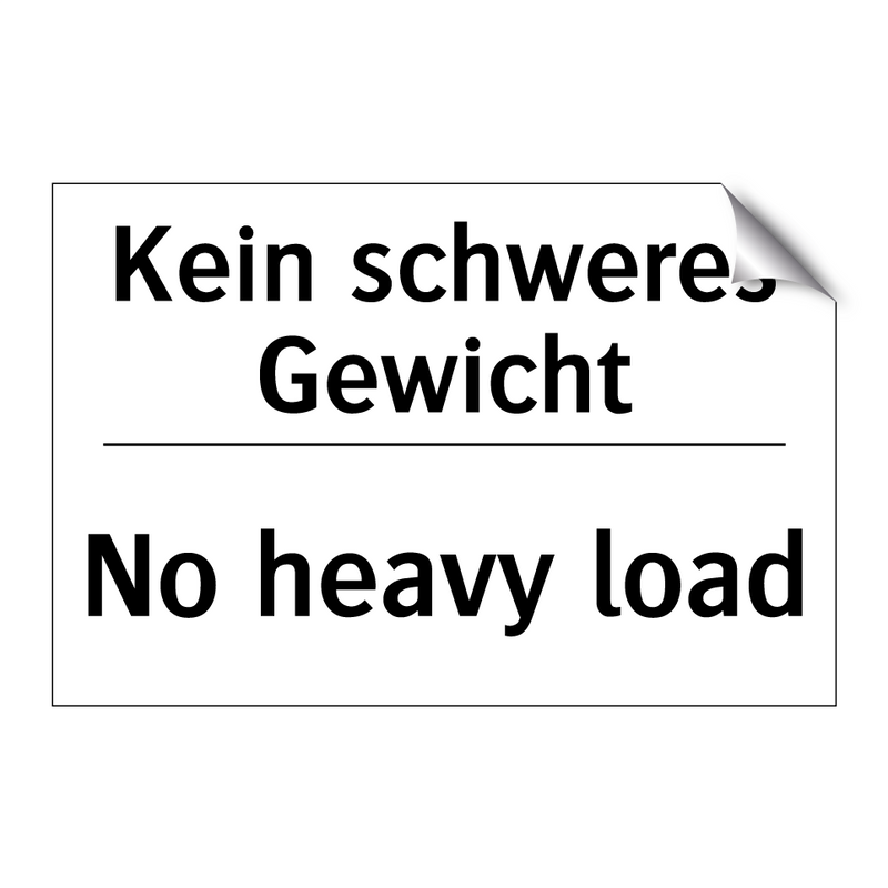 Kein schweres Gewicht - No heavy load