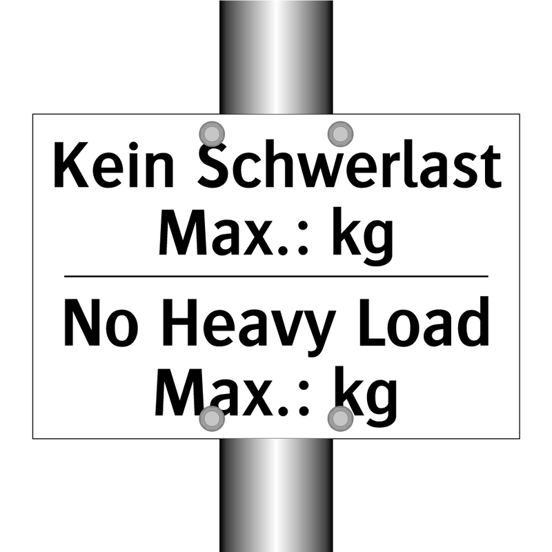 Kein Schwerlast Max.: kg - No Heavy Load Max.: kg