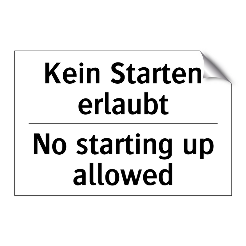 Kein Starten erlaubt - No starting up allowed