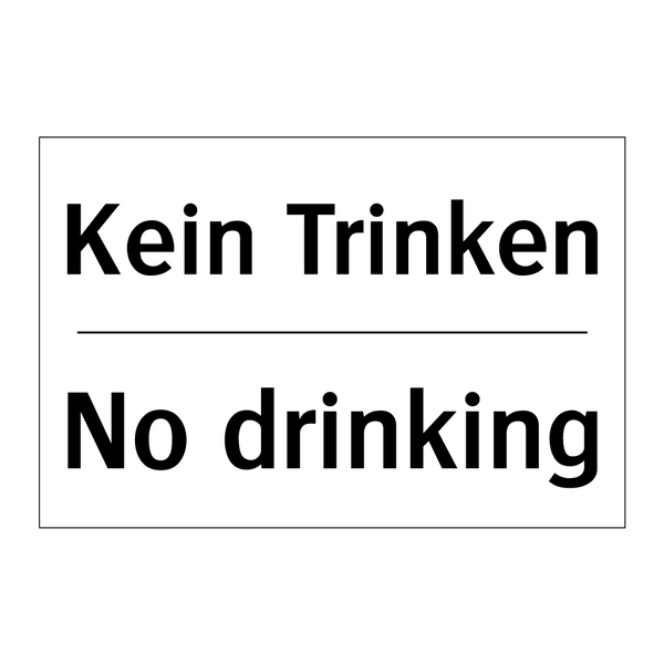 Kein Trinken - No drinking