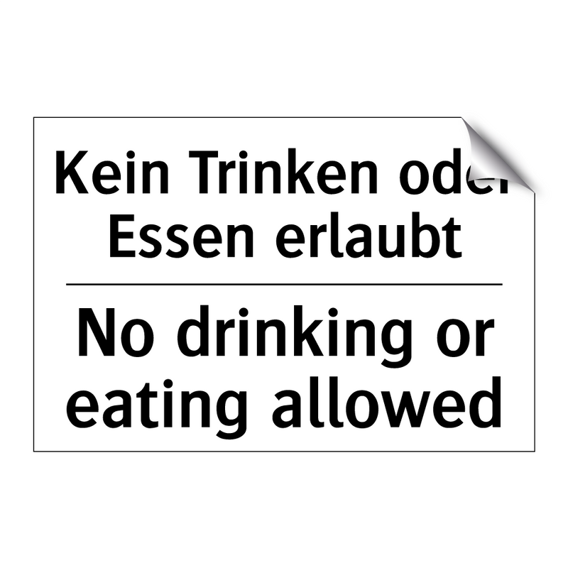 Kein Trinken oder Essen erlaubt/.../ - No drinking or eating allowed