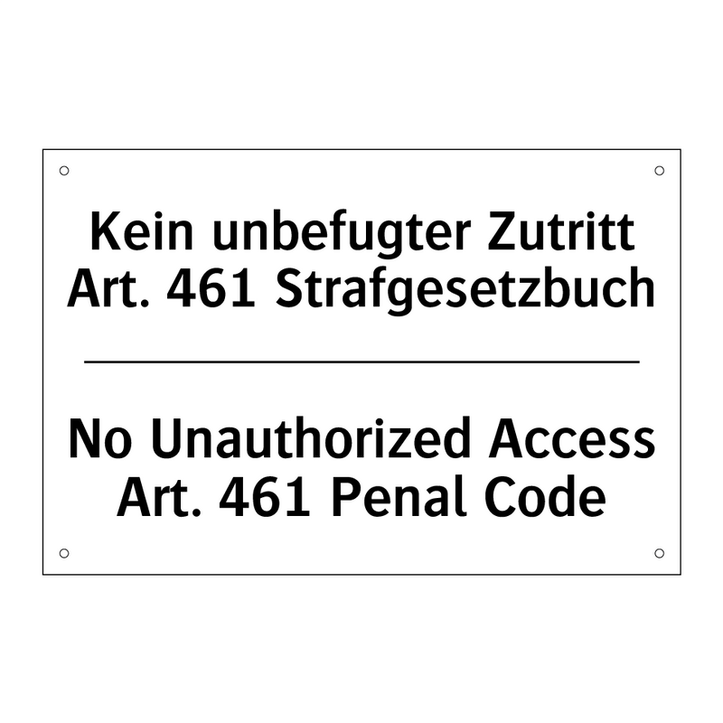 Kein unbefugter Zutritt Art. 461 /.../ - No Unauthorized Access Art. 461 /.../