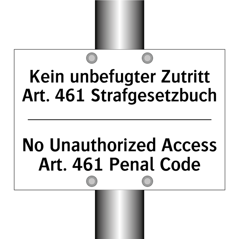 Kein unbefugter Zutritt Art. 461 /.../ - No Unauthorized Access Art. 461 /.../