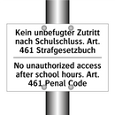 Kein unbefugter Zutritt nach Schulschluss. /.../ - No unauthorized access after school /.../