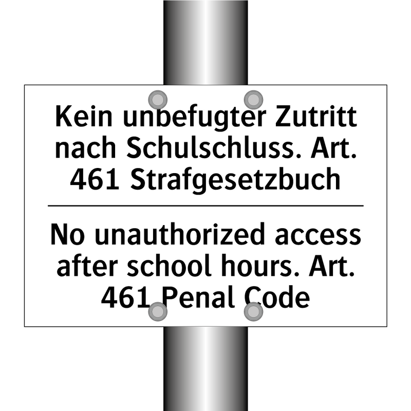 Kein unbefugter Zutritt nach Schulschluss. /.../ - No unauthorized access after school /.../
