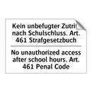 Kein unbefugter Zutritt nach Schulschluss. /.../ - No unauthorized access after school /.../