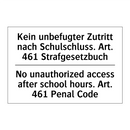Kein unbefugter Zutritt nach Schulschluss. /.../ - No unauthorized access after school /.../