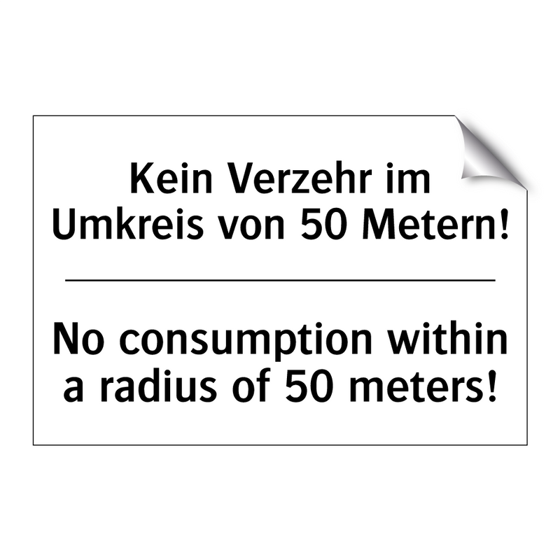Kein Verzehr im Umkreis von 50 /.../ - No consumption within a radius /.../