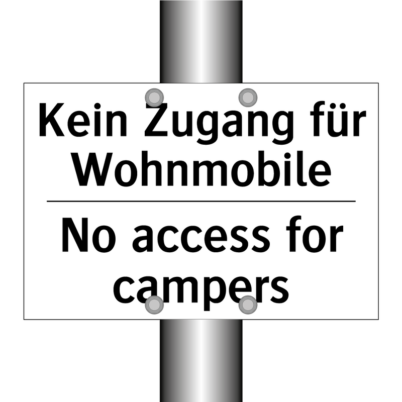 Kein Zugang für Wohnmobile - No access for campers