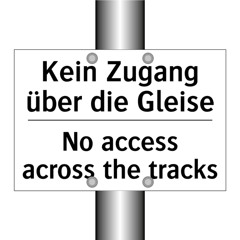 Kein Zugang über die Gleise - No access across the tracks