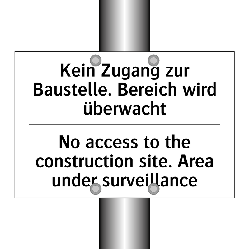 Kein Zugang zur Baustelle. Bereich /.../ - No access to the construction /.../