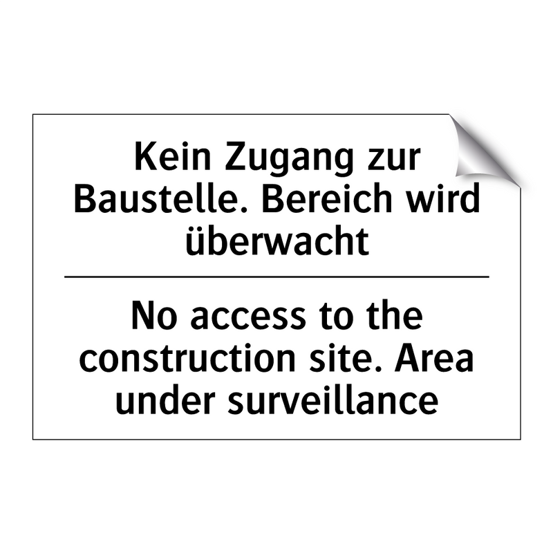 Kein Zugang zur Baustelle. Bereich /.../ - No access to the construction /.../