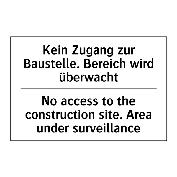 Kein Zugang zur Baustelle. Bereich /.../ - No access to the construction /.../