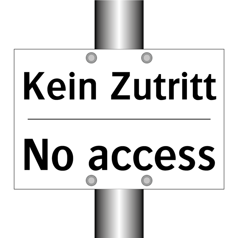 Kein Zutritt - No access