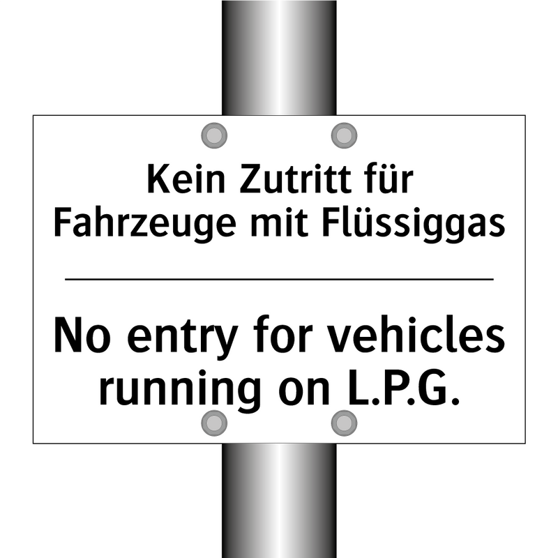 Kein Zutritt für Fahrzeuge mit /.../ - No entry for vehicles running /.../