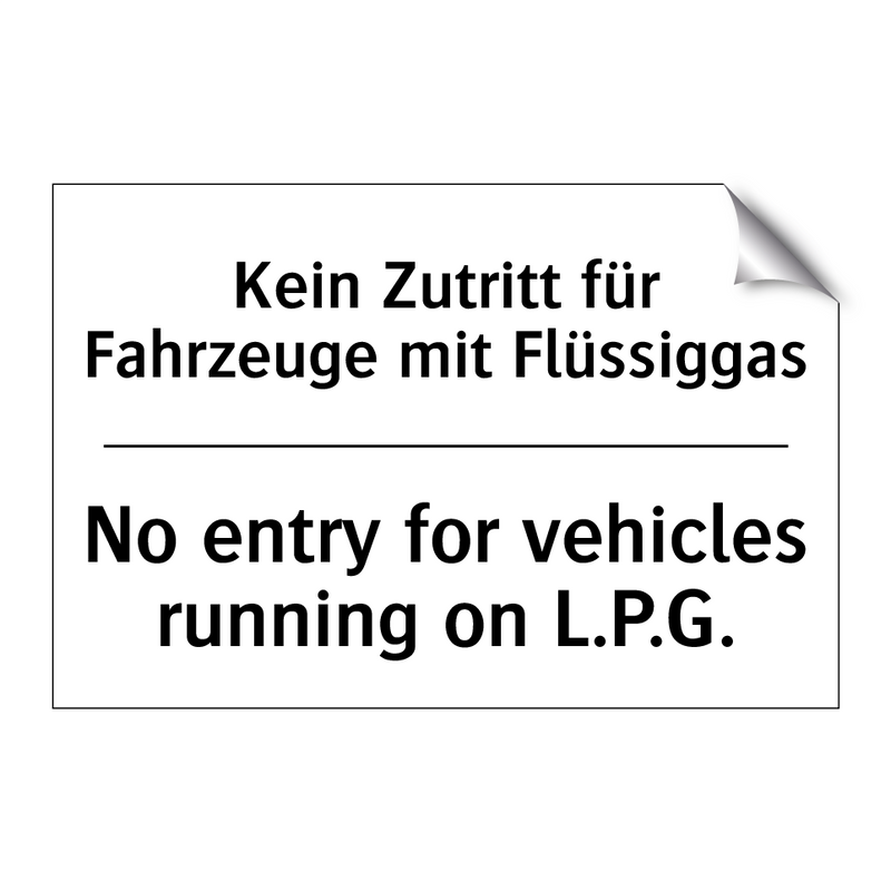 Kein Zutritt für Fahrzeuge mit /.../ - No entry for vehicles running /.../