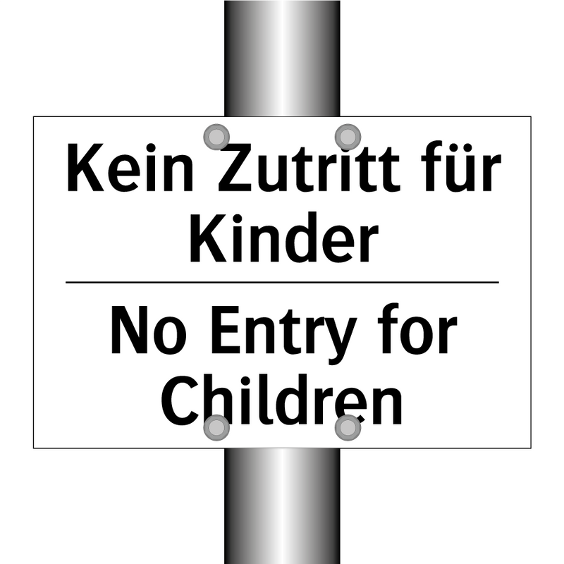 Kein Zutritt für Kinder - No Entry for Children