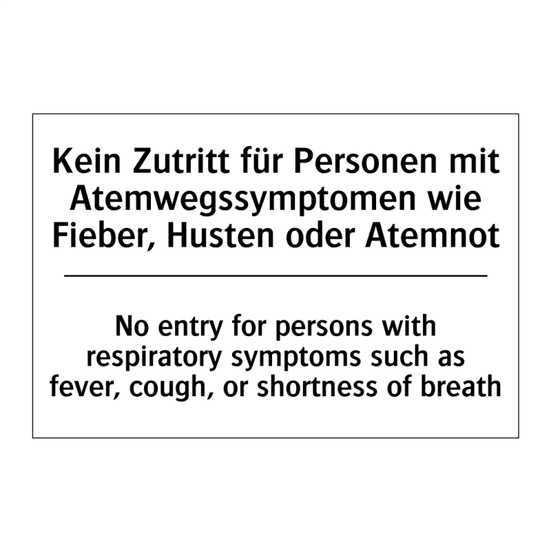 Kein Zutritt für Personen mit /.../ - No entry for persons with respiratory /.../