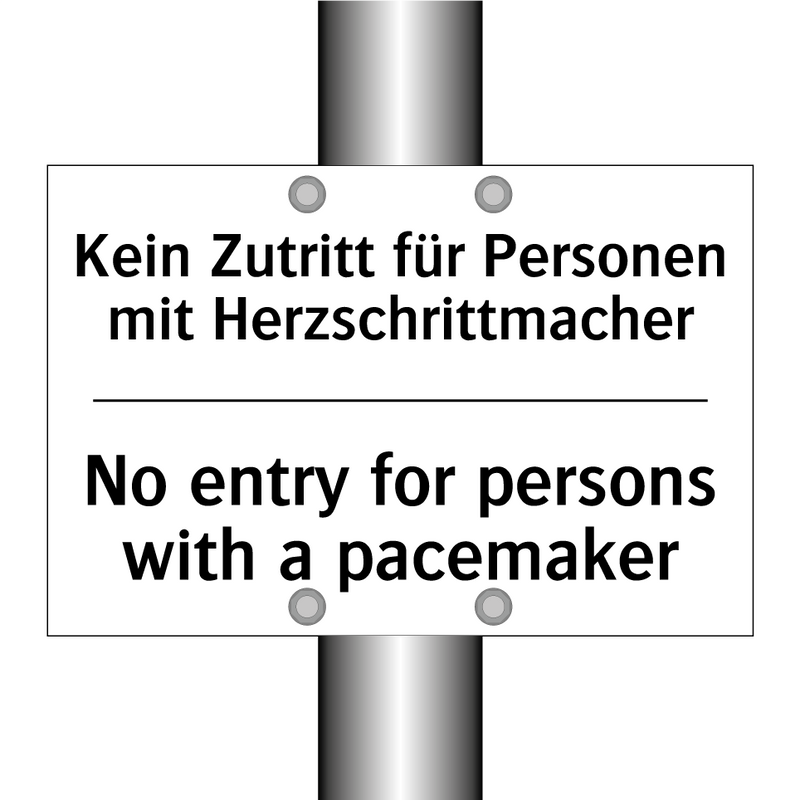 Kein Zutritt für Personen mit /.../ - No entry for persons with a pacemaker/.../