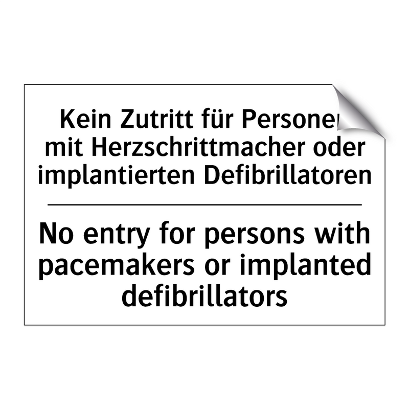 Kein Zutritt für Personen mit /.../ - No entry for persons with pacemakers /.../