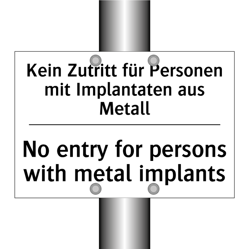 Kein Zutritt für Personen mit /.../ - No entry for persons with metal /.../
