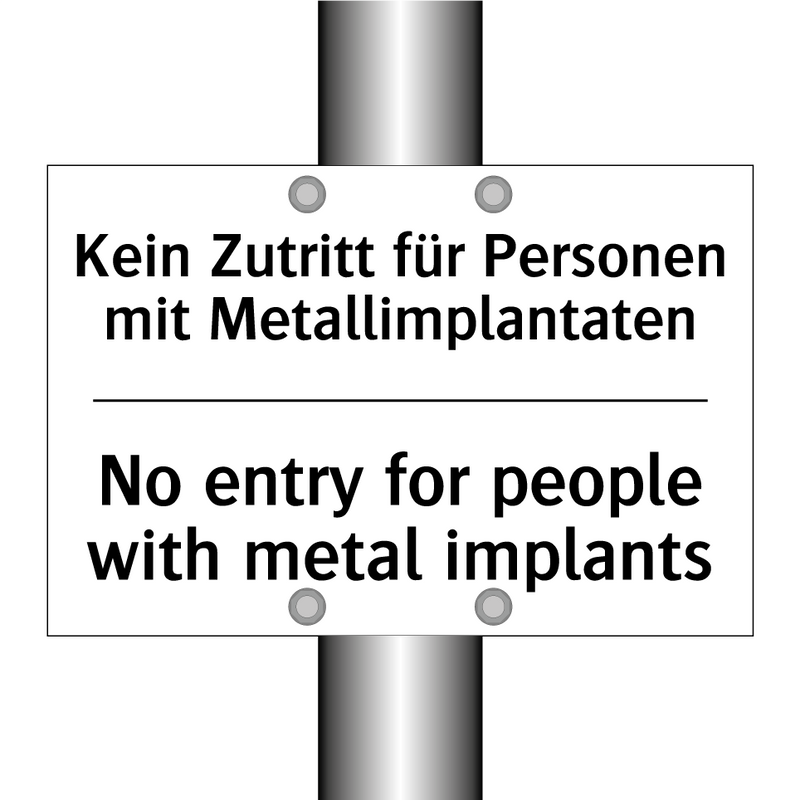 Kein Zutritt für Personen mit /.../ - No entry for people with metal /.../