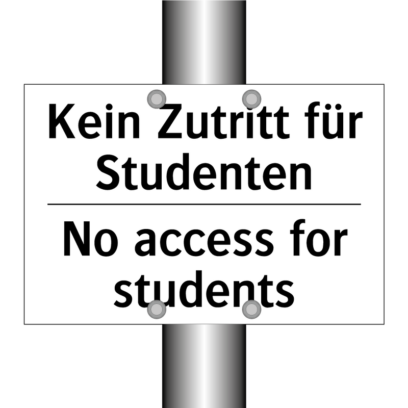 Kein Zutritt für Studenten - No access for students