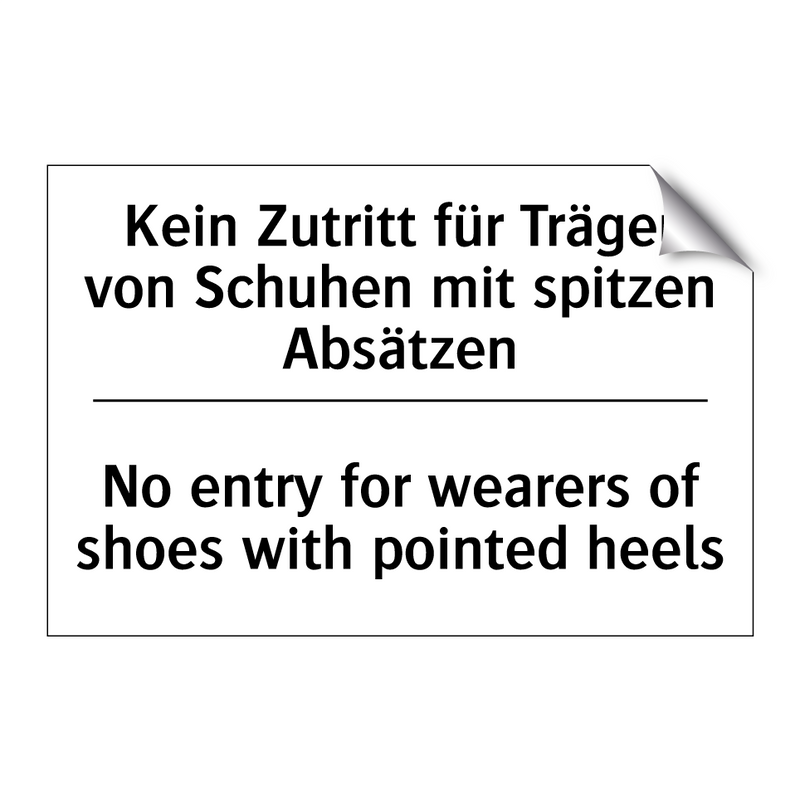 Kein Zutritt für Träger von Schuhen /.../ - No entry for wearers of shoes /.../