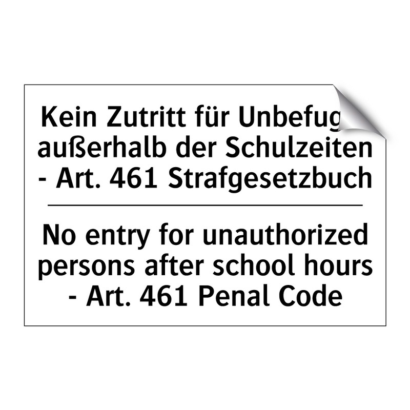 Kein Zutritt für Unbefugte außerhalb /.../ - No entry for unauthorized persons /.../