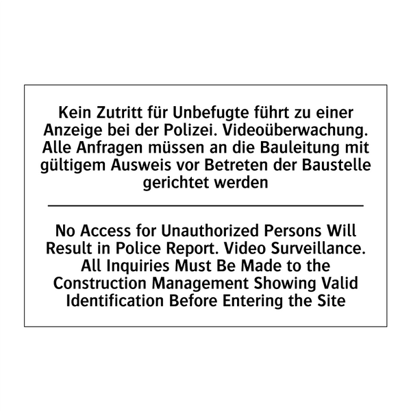 Kein Zutritt für Unbefugte führt /.../ - No Access for Unauthorized Persons /.../
